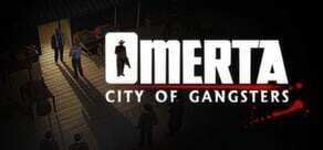 Review: Omerta – City of Gangsters – A Prohibition-era sandbox invites you to play in the dirt